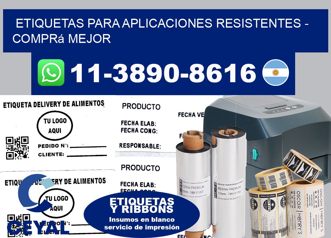 ETIQUETAS PARA APLICACIONES RESISTENTES – Comprá mejor