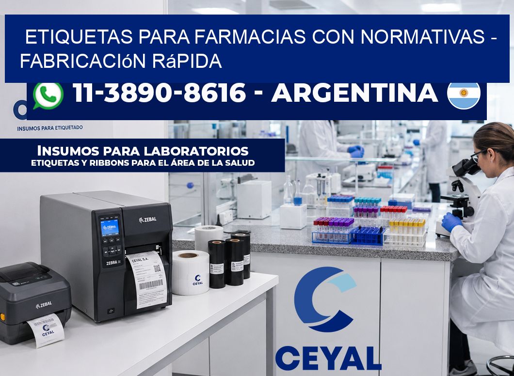 ETIQUETAS PARA FARMACIAS CON NORMATIVAS - Fabricación rápida