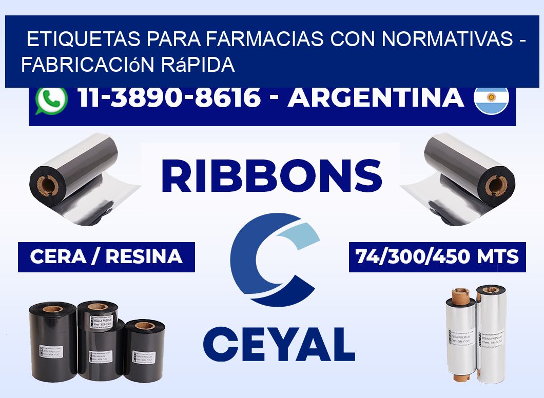 ETIQUETAS PARA FARMACIAS CON NORMATIVAS - Fabricación rápida
