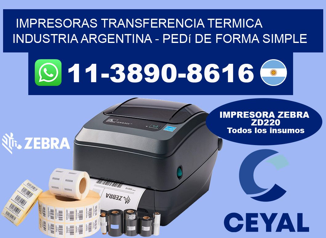 IMPRESORAS TRANSFERENCIA TERMICA INDUSTRIA ARGENTINA - Pedí de forma simple