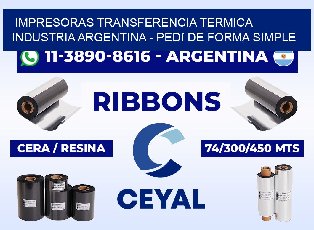 IMPRESORAS TRANSFERENCIA TERMICA INDUSTRIA ARGENTINA - Pedí de forma simple